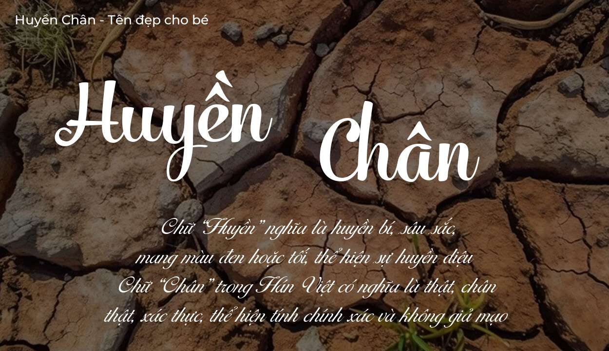 Ý nghĩa tên Huyền Chân, thuộc mệnh gì tính cách và vận mệnh