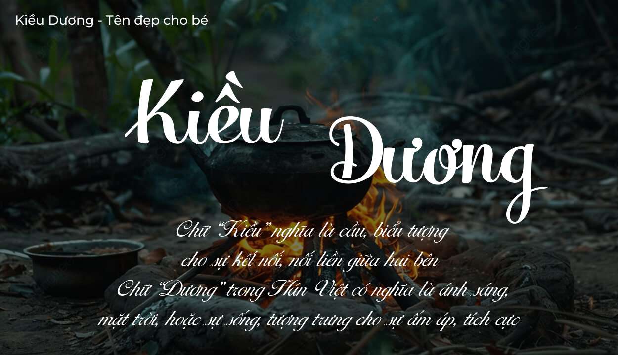 Tên Kiều Dương có ý nghĩa gì? Tên Kiều Dương sẽ phù hợp cho ai?