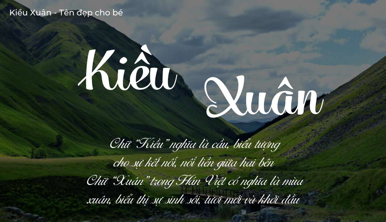 Tên Kiều Xuân có ý nghĩa gì? Phân tích tính cách và vận mệnh