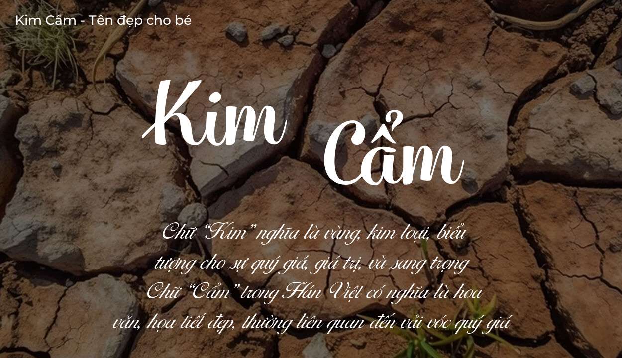 Tên Kim Cẩm có ý nghĩa gì trong phong thủy và thần số học?