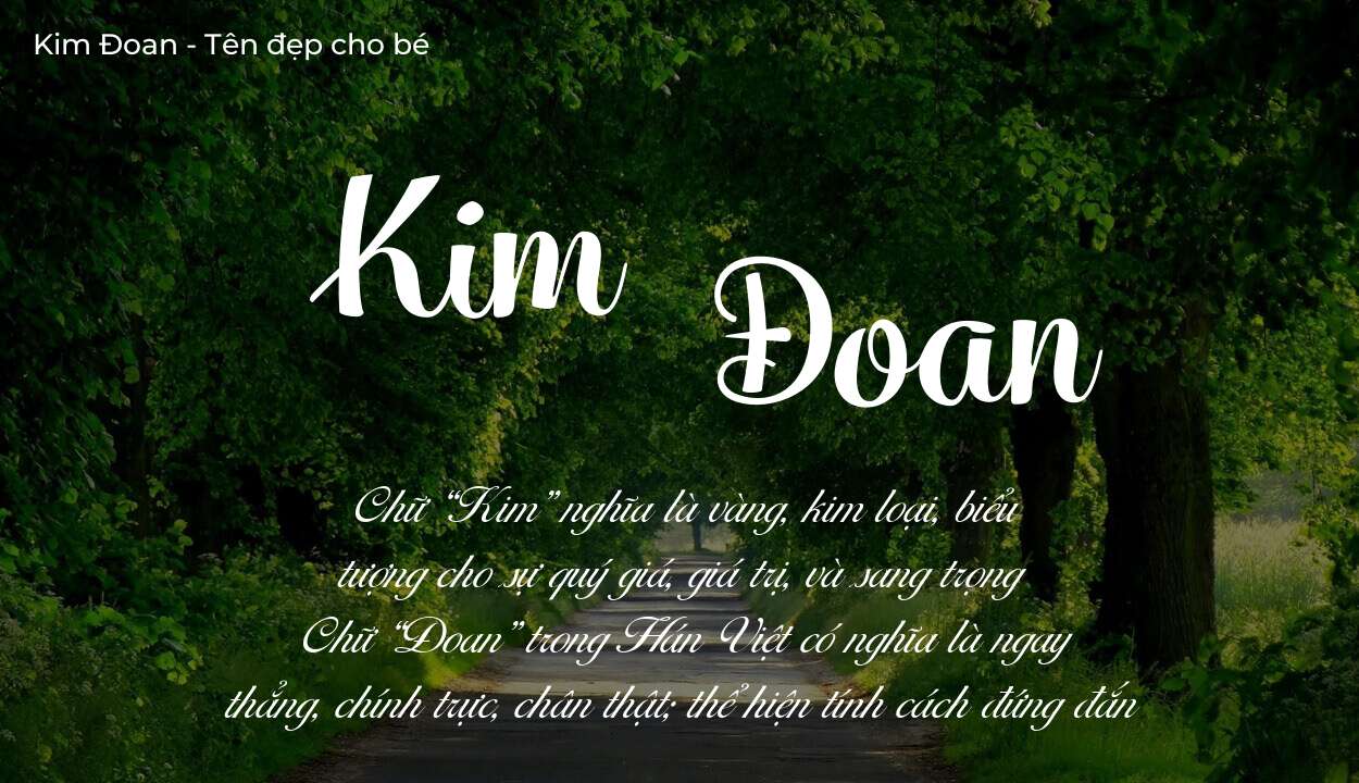 Tên Kim Đoan có ý nghĩa gì? Bật mí vận mệnh và số phận tên này