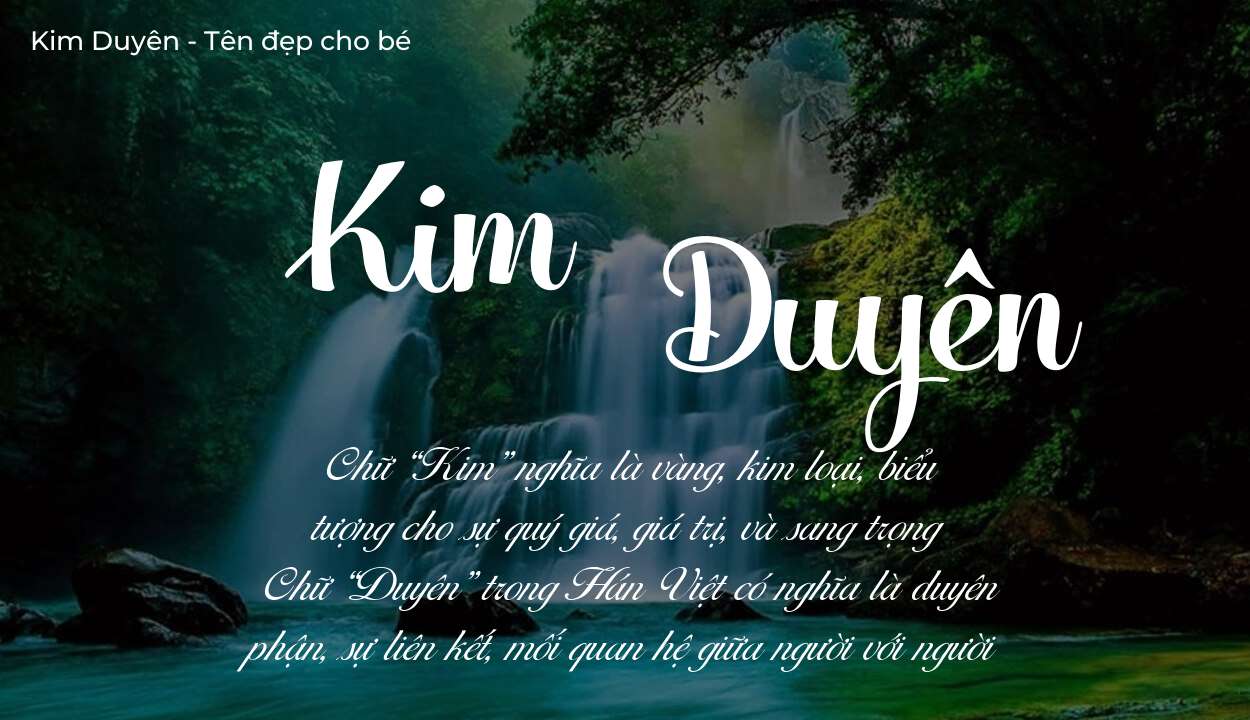 Tên Kim Duyên có ý nghĩa gì? Tên Kim Duyên sẽ phù hợp cho ai?