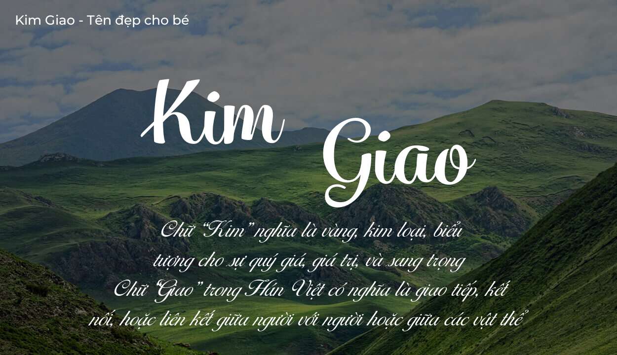 Hé lộ ý nghĩa tên Kim Giao, các tích cách ẩn trong tên Kim Giao?