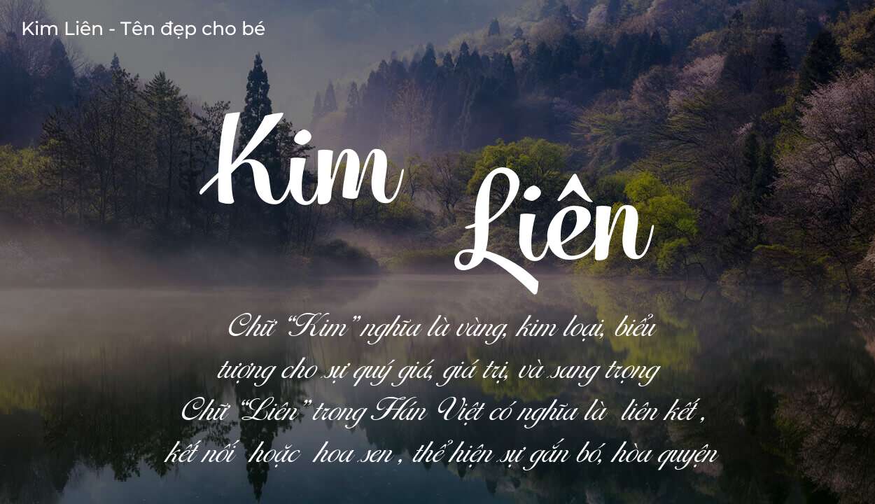 Tên Kim Liên có ý nghĩa gì? Phân tích tính cách và vận mệnh