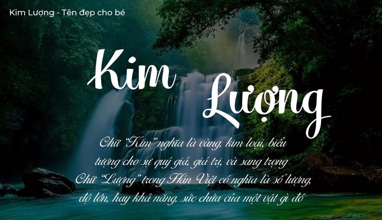 Phân tích tên Kim Lượng: ý nghĩa tên, tính cách và vận mệnh