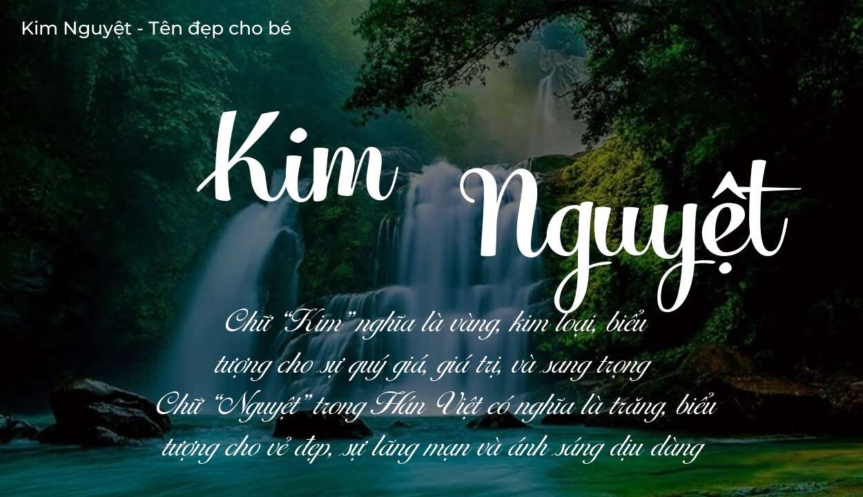 Ý nghĩa tên Kim Nguyệt, tính cách, vận mệnh và sẽ ra sao?