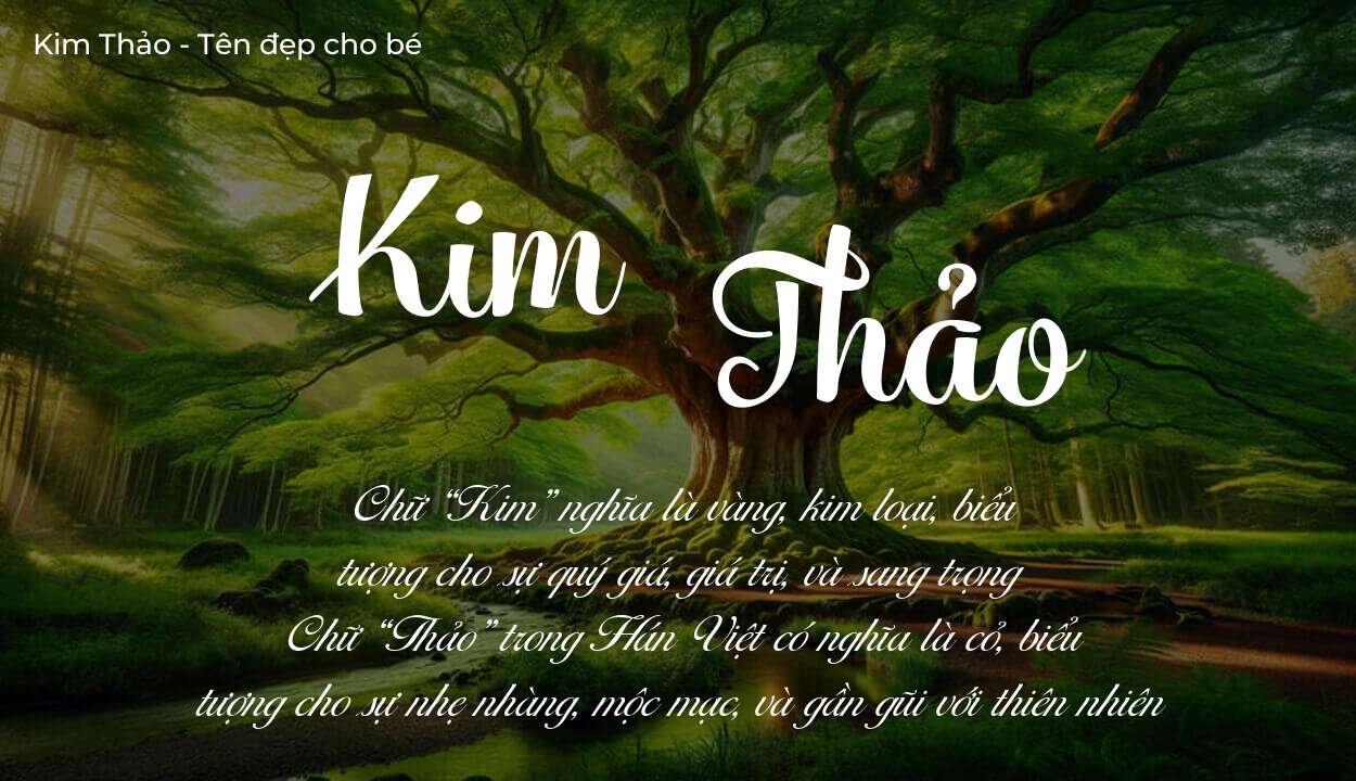 Tên Kim Thảo có ý nghĩa gì? Phân tích tính cách và vận mệnh