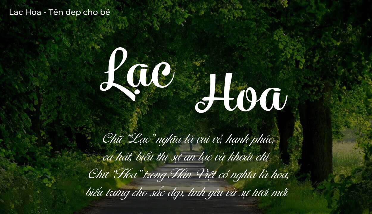 Phân tích tên Lạc Hoa: ý nghĩa tên, tính cách và vận mệnh