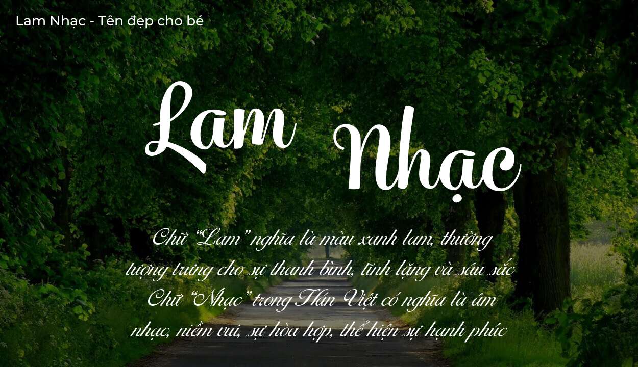 Tên Lam Nhạc có ý nghĩa gì? Phân tích tính cách và vận mệnh