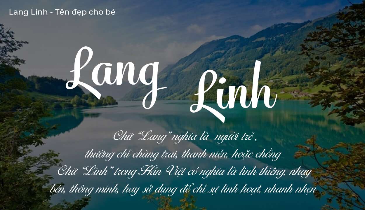 Ý nghĩa tên Lang Linh? Người mệnh gì phù hợp với tên Lang Linh