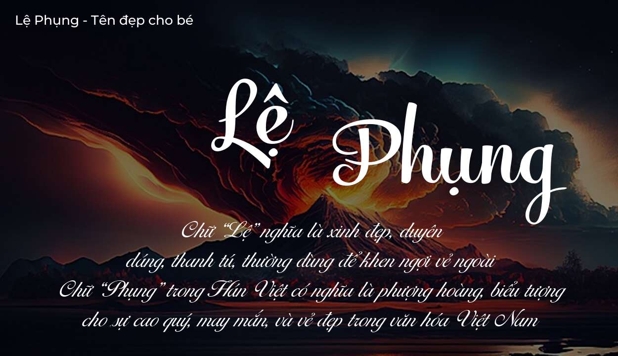 Tên Lệ Phụng có ý nghĩa gì? Tên Lệ Phụng sẽ phù hợp cho ai?