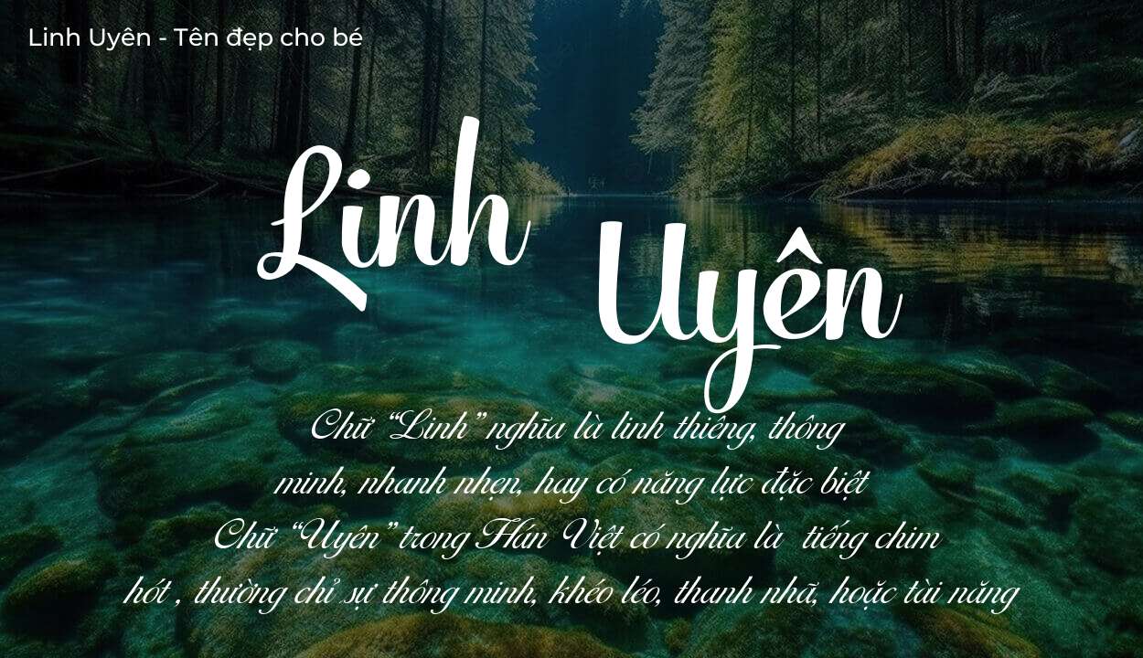 Tên Linh Uyên thuộc mệnh gì? Hé lộ ý nghĩa tên Linh Uyên