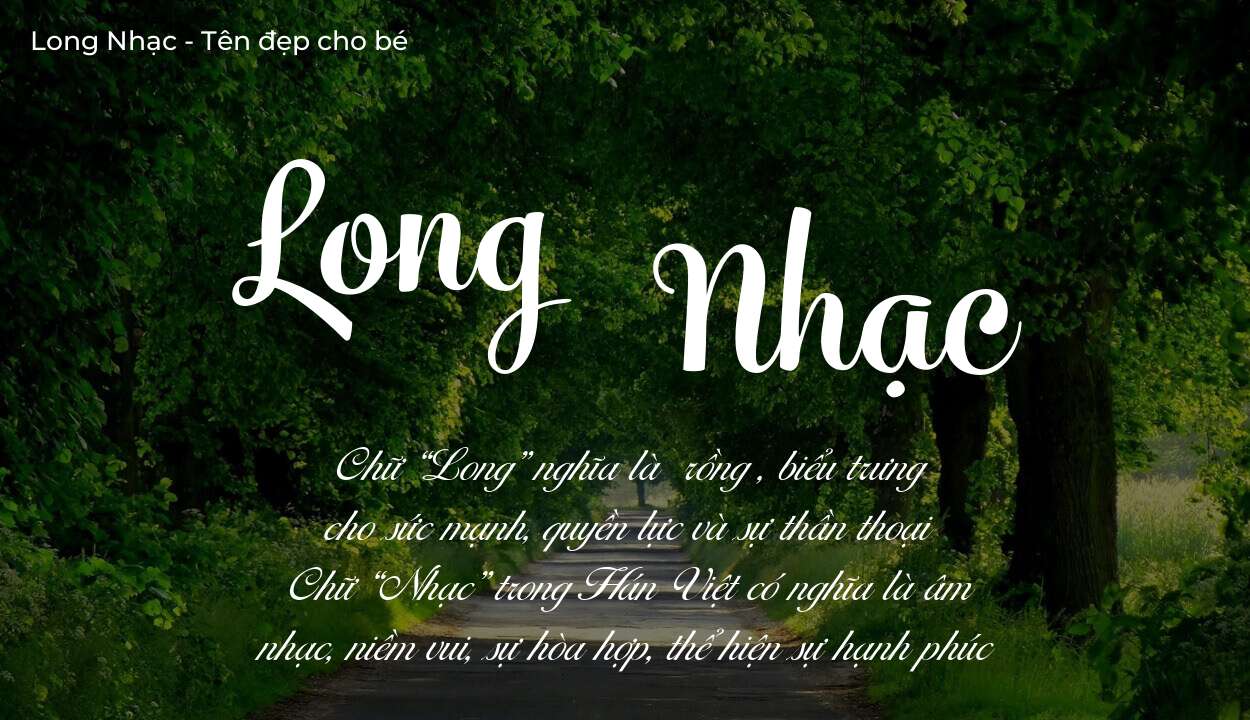 Ý nghĩa tên Long Nhạc, thuộc mệnh gì tính cách và vận mệnh