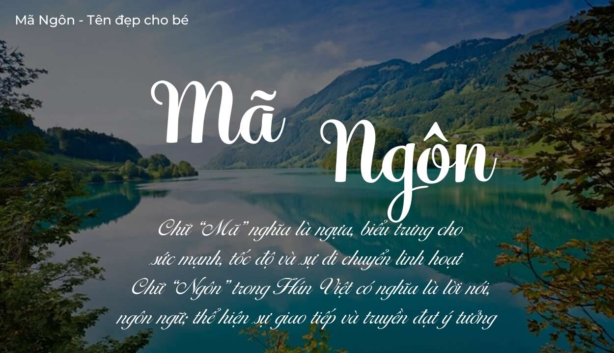 Tên Mã Ngôn có ý nghĩa gì? Tên Mã Ngôn sẽ phù hợp cho ai?