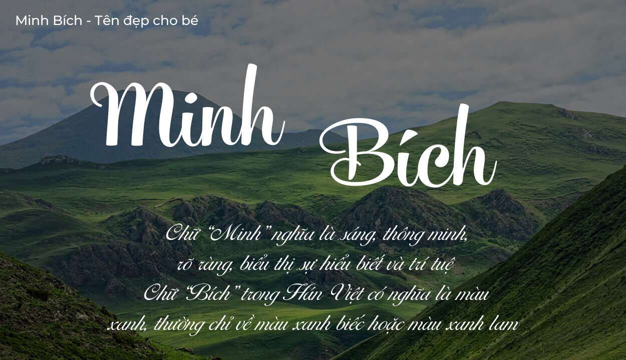 Các điều bố mẹ gửi gắm vào con thông qua ý nghĩa tên Minh Bích