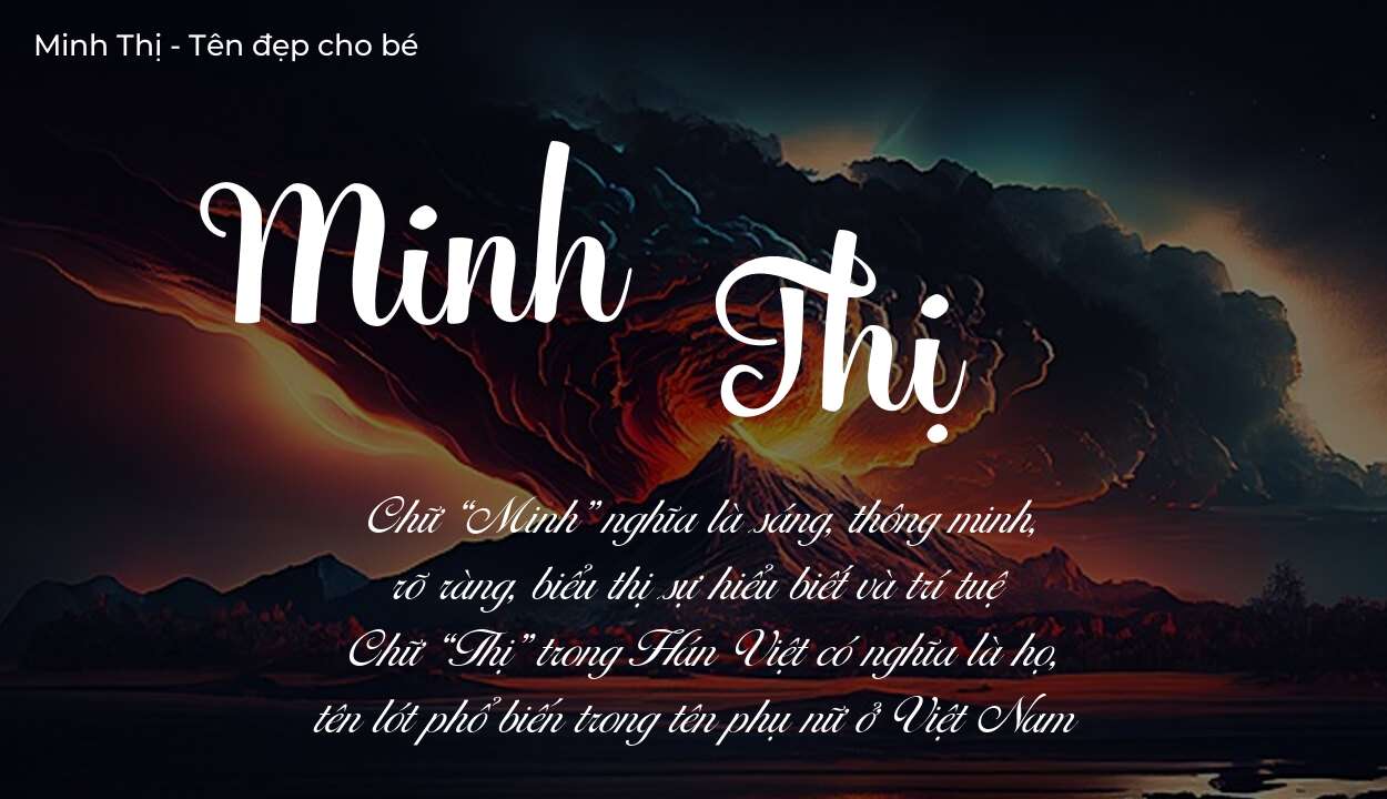 Ý nghĩa tên Minh Thị là gì? Tên sẽ hợp với người có tính cách thế nào?