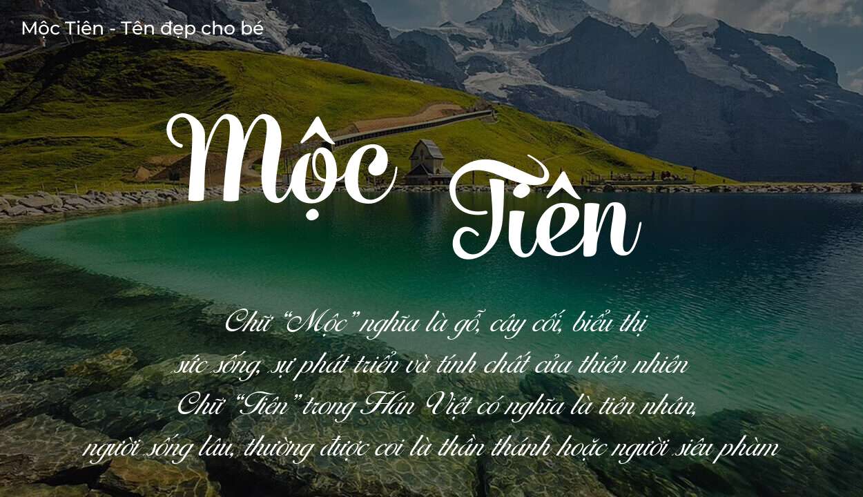 Tên Mộc Tiên có ý nghĩa gì? Tên Mộc Tiên sẽ phù hợp cho ai?