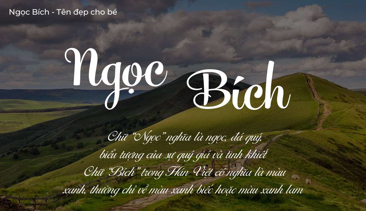 Ý nghĩa tên Ngọc Bích? Người mệnh gì phù hợp với tên Ngọc Bích