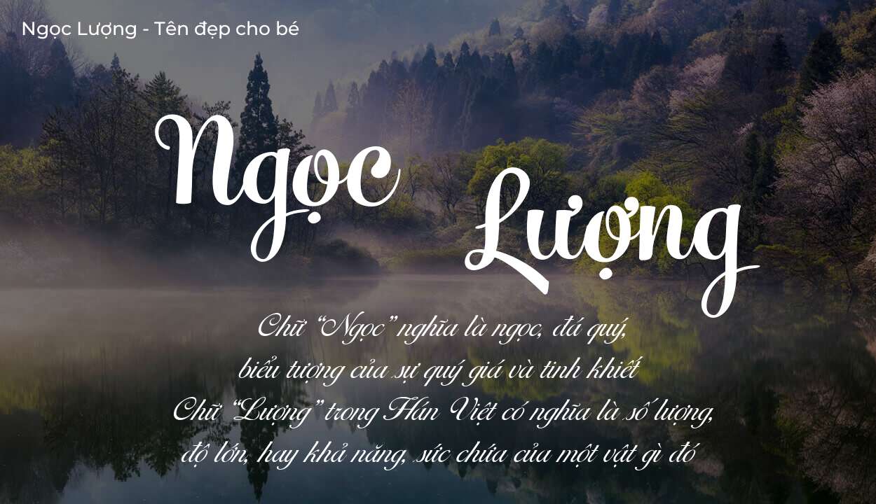 Hé lộ ý nghĩa tên Ngọc Lượng, các tích cách ẩn trong tên Ngọc Lượng?