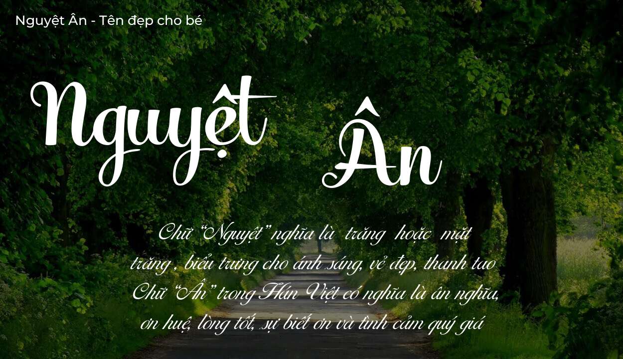 Tên Nguyệt Ân thuộc mệnh gì? Hé lộ ý nghĩa tên Nguyệt Ân