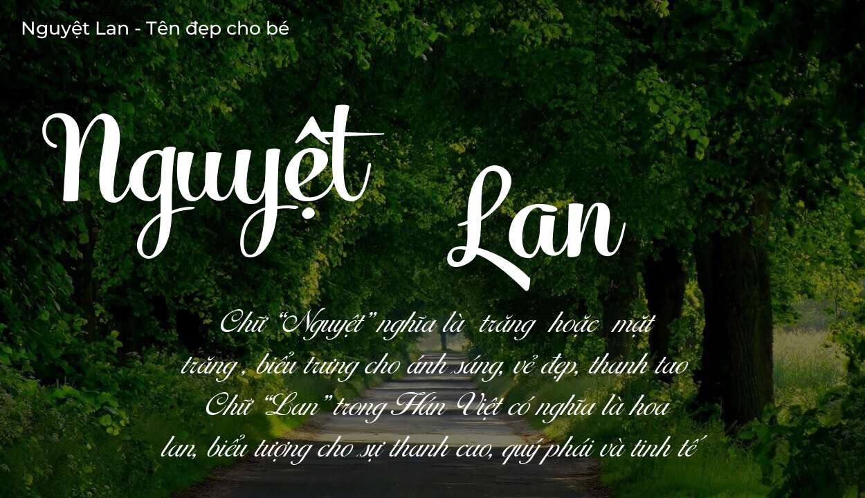 Ý nghĩa tên Nguyệt Lan? Người mệnh gì phù hợp với tên Nguyệt Lan