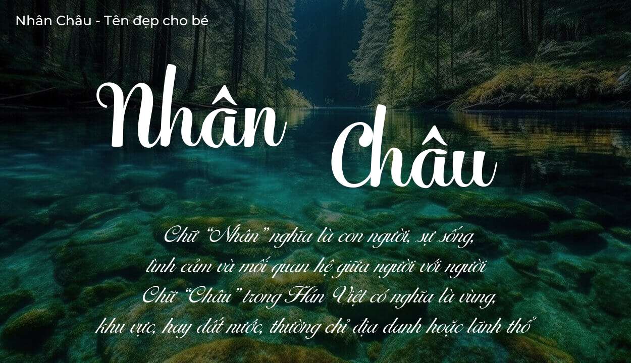 Ý nghĩa tên Nhân Châu, tính cách, vận mệnh và sẽ ra sao?