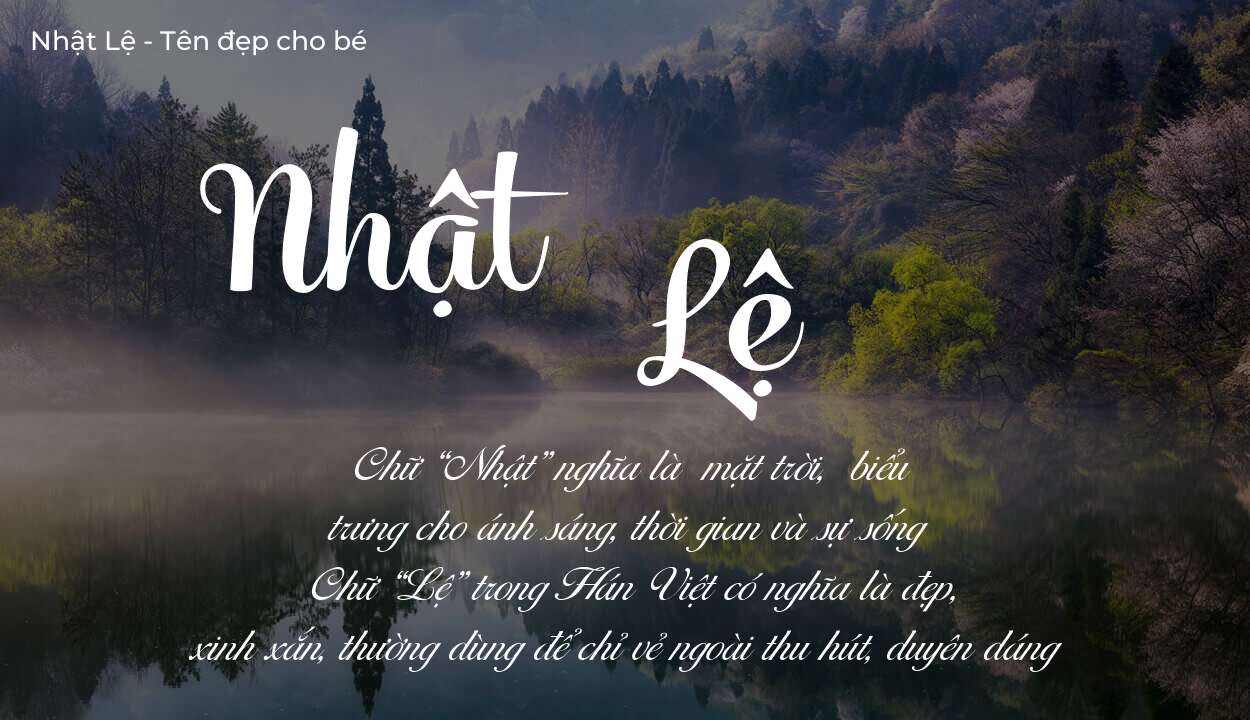 Tên Nhật Lệ có ý nghĩa gì? Tên Nhật Lệ sẽ phù hợp cho ai?