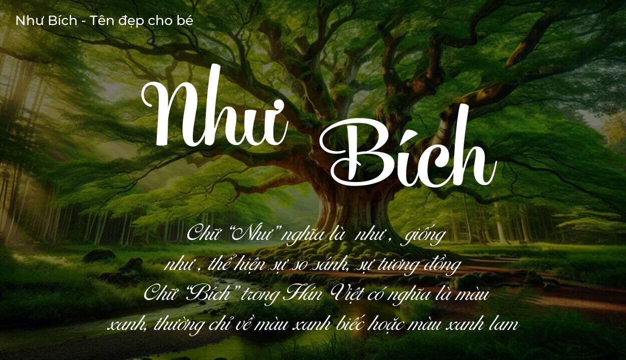 Ý nghĩa tên Như Bích, tính cách, vận mệnh và sẽ ra sao?