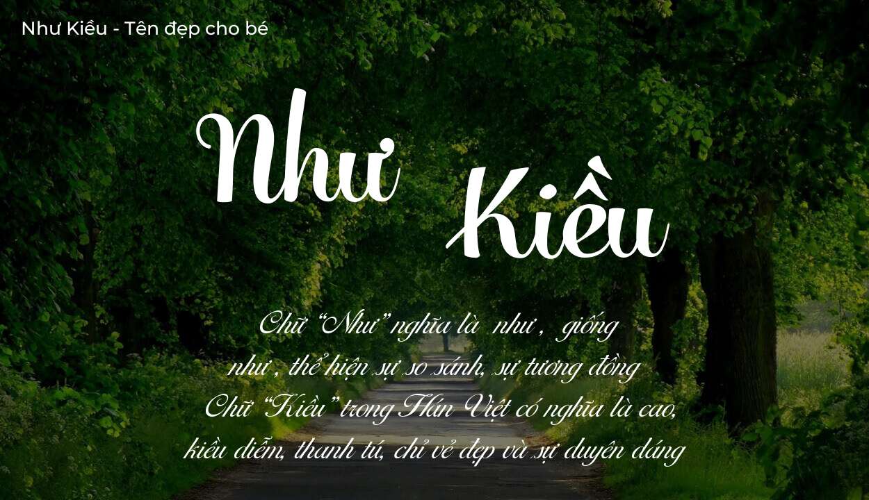 Ý nghĩa tên Như Kiều, tính cách, vận mệnh và sẽ ra sao?