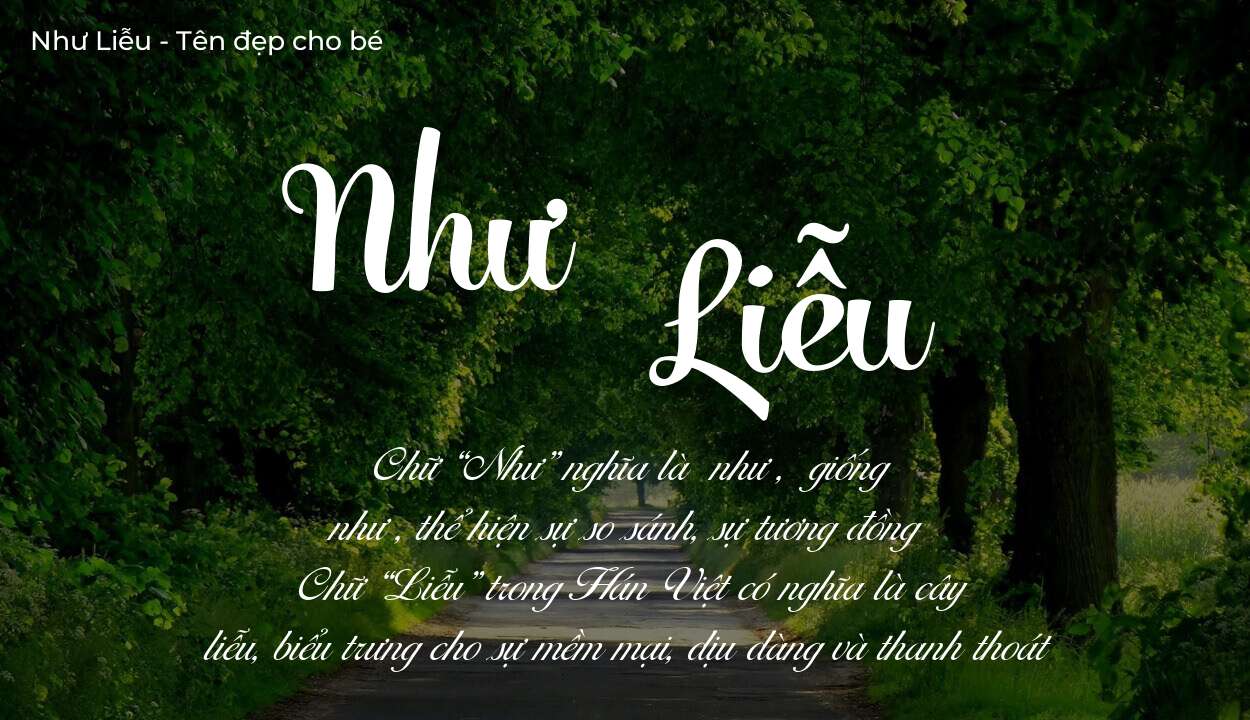 Ý nghĩa tên Như Liễu, thuộc mệnh gì tính cách và vận mệnh