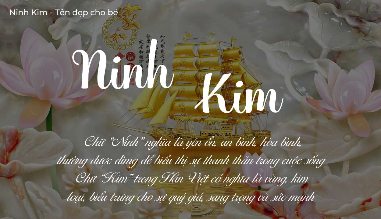 Các điều bố mẹ gửi gắm vào con thông qua ý nghĩa tên Ninh Kim