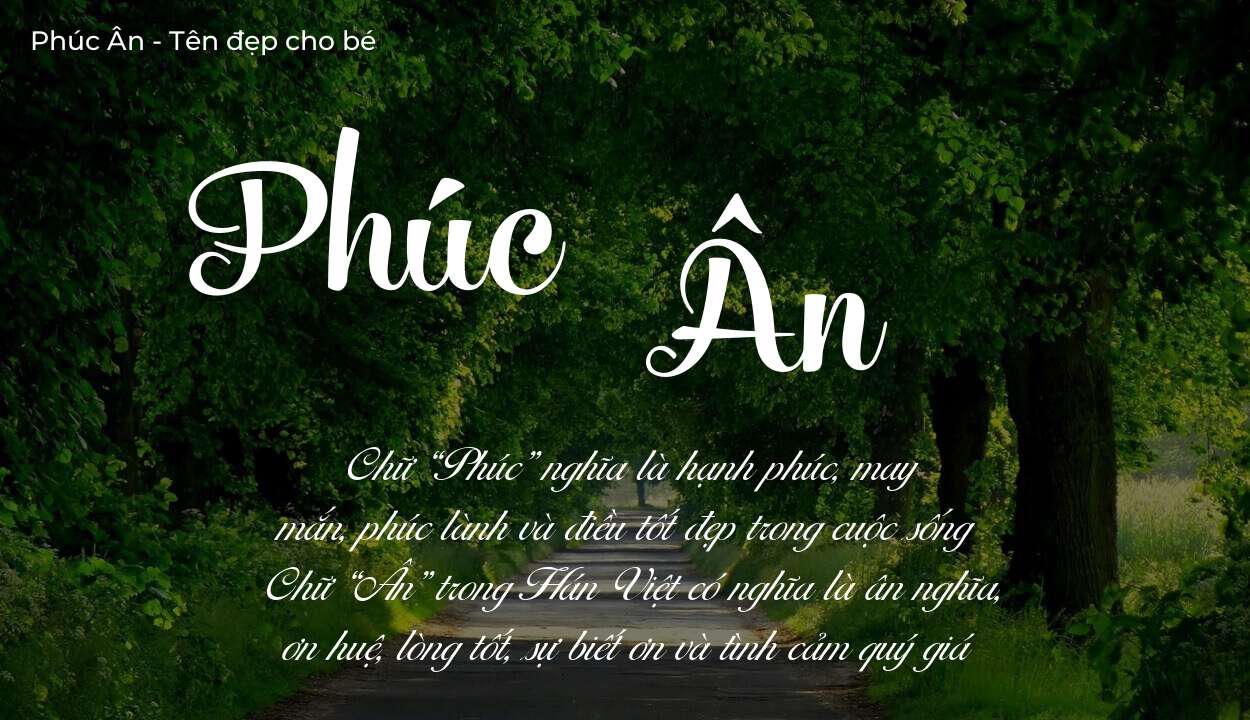 Ý nghĩa tên Phúc Ân, đặt tên con Phúc Ân bố mẹ muốn gửi gắm gì?