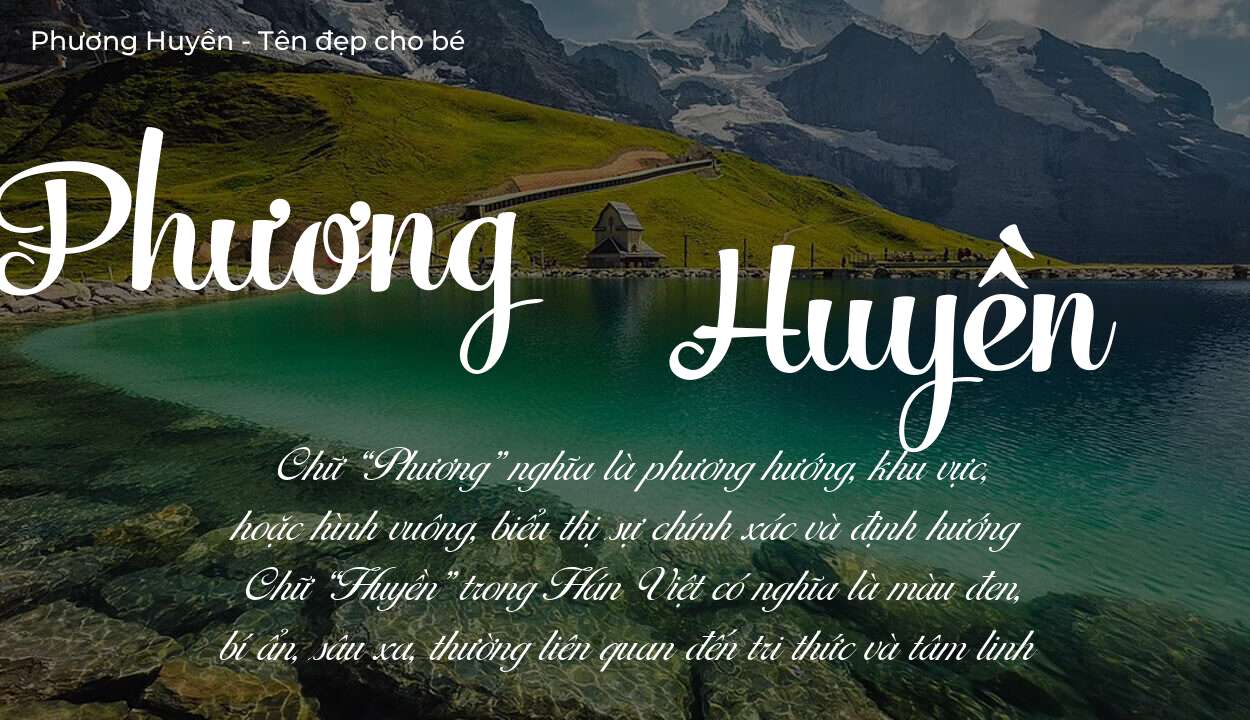 Ý nghĩa tên Phương Huyền, tính cách và vận mệnh của tên Phương Huyền sẽ ra sao?