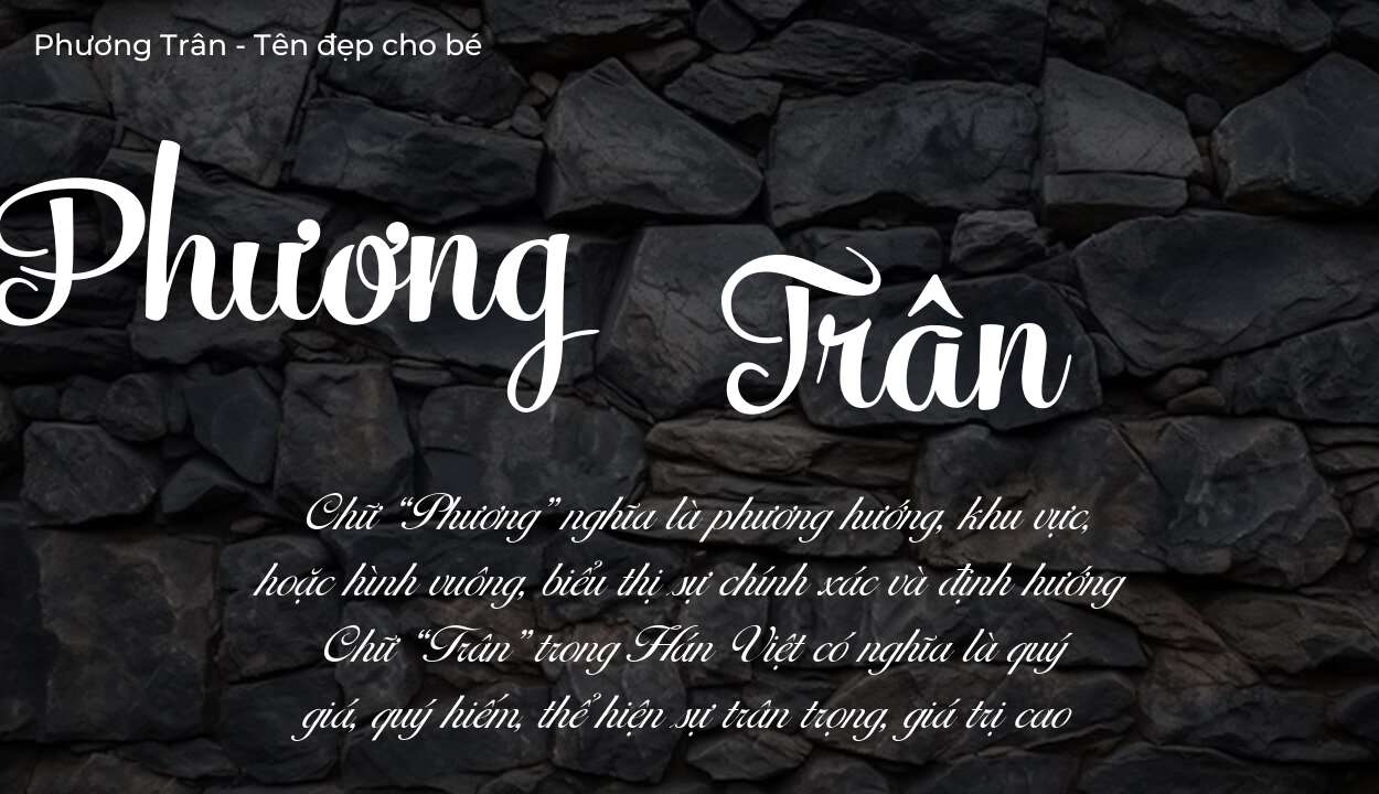 Phân tích tên Phương Trân: ý nghĩa tên, tính cách và vận mệnh