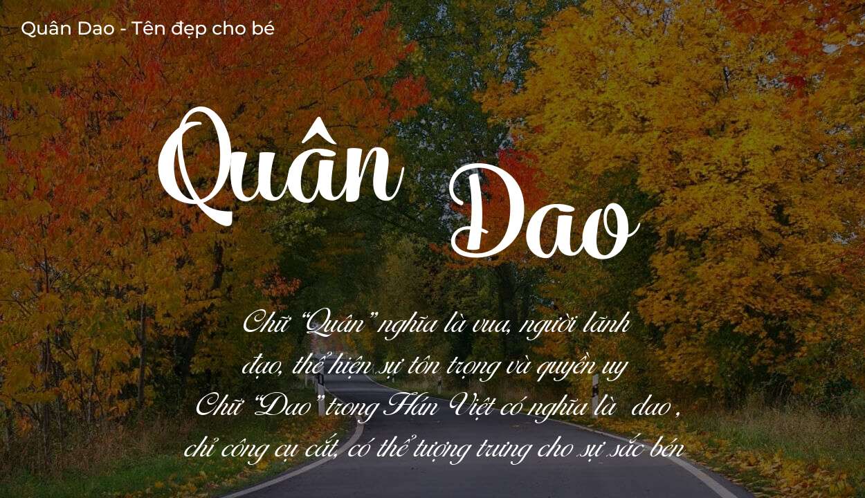 Ý nghĩa tên Quân Dao, thuộc mệnh gì tính cách và vận mệnh