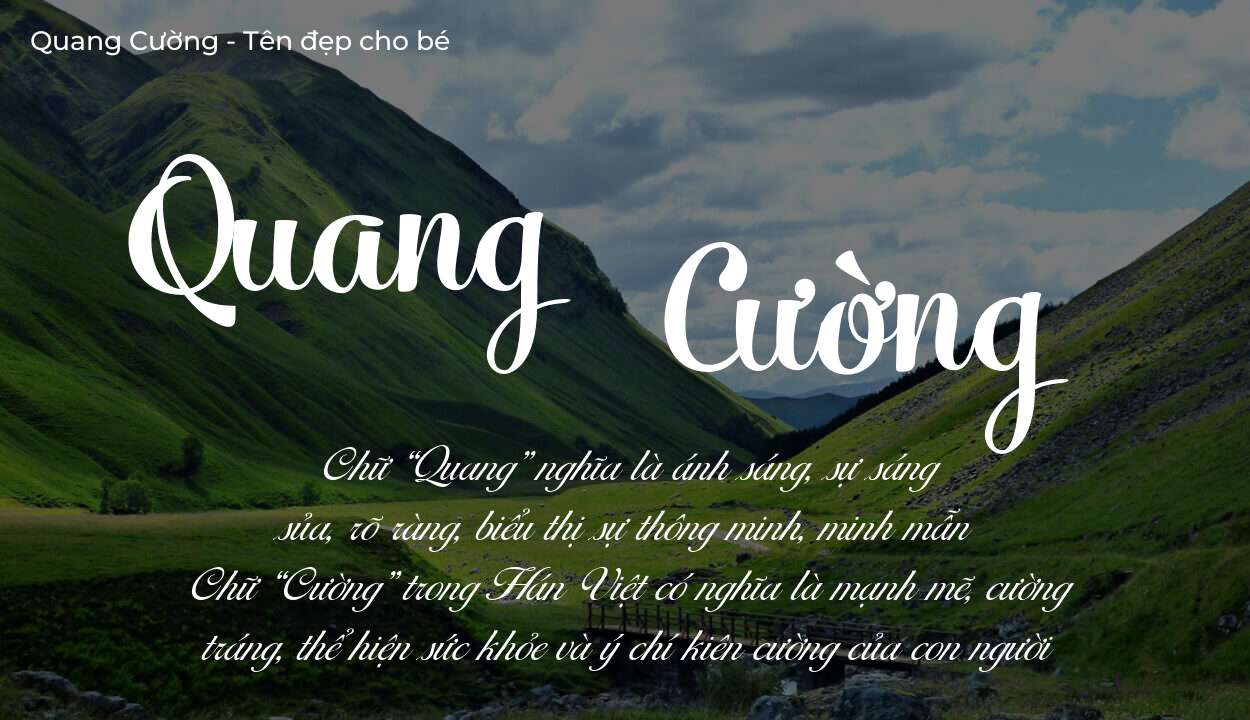 Các điều bố mẹ gửi gắm vào con thông qua ý nghĩa tên Quang Cường