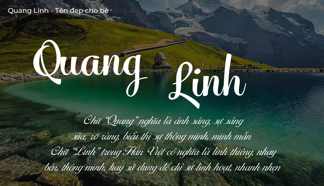 Ý nghĩa tên Quang Linh? Người mệnh gì phù hợp với tên Quang Linh