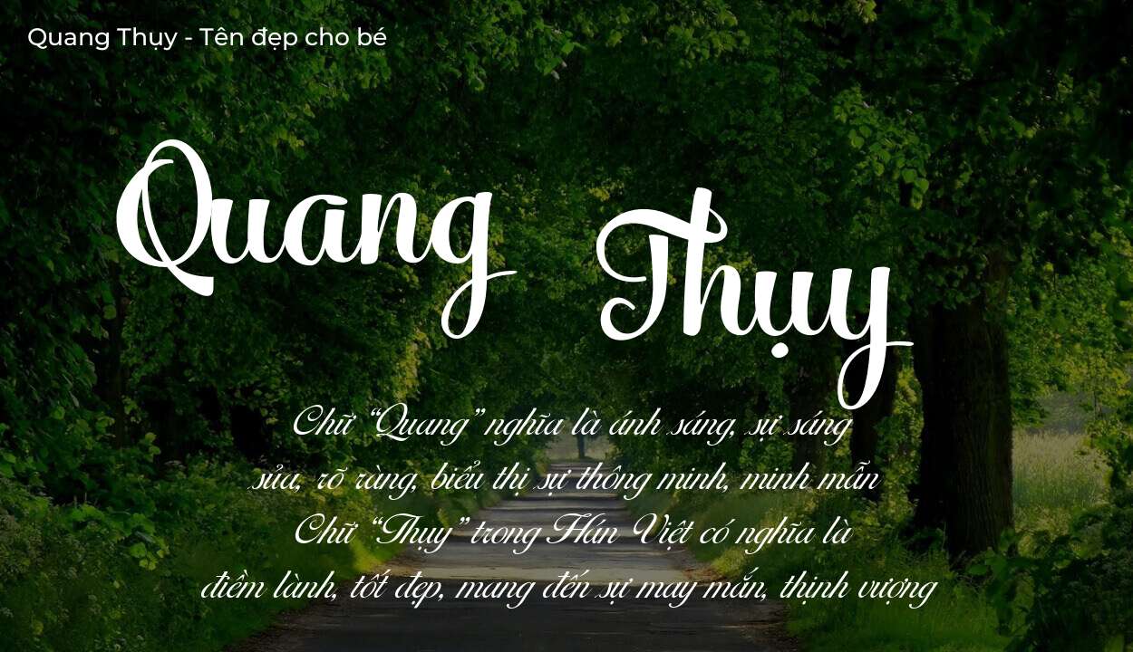 Tên Quang Thụy có ý nghĩa gì? Bật mí vận mệnh và số phận tên này