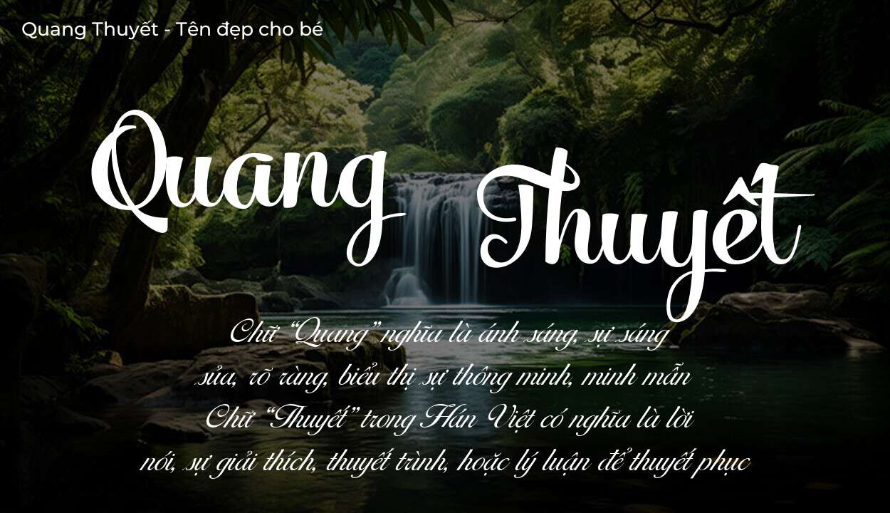 Tên Quang Thuyết có ý nghĩa gì? Tên Quang Thuyết sẽ phù hợp cho ai?