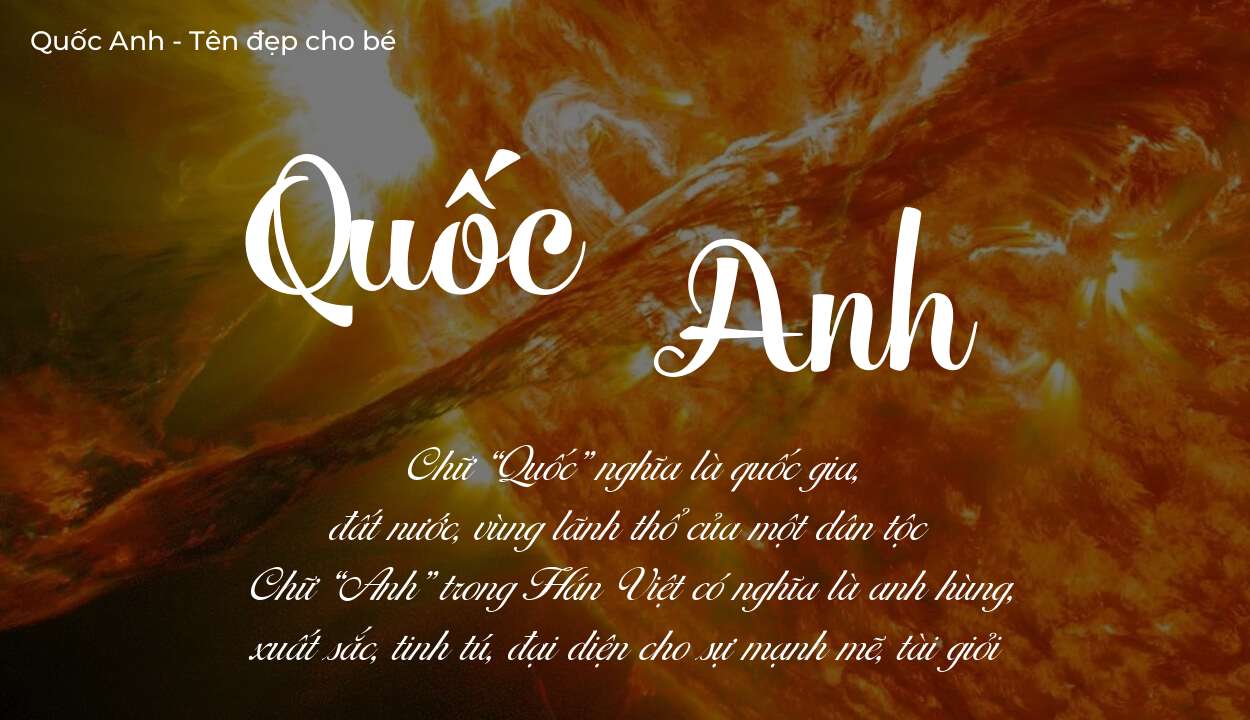 Tên Quốc Anh có ý nghĩa gì? Tên Quốc Anh sẽ phù hợp cho ai?