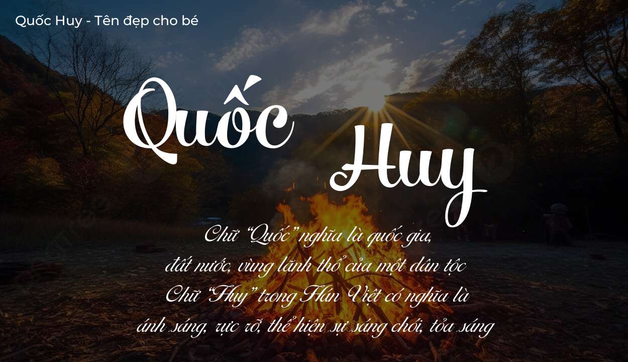 Tên Quốc Huy thuộc mệnh gì? Hé lộ ý nghĩa tên Quốc Huy