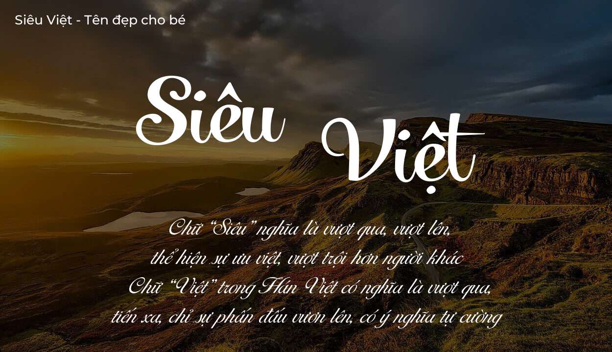 Các điều bố mẹ gửi gắm vào con thông qua ý nghĩa tên Siêu Việt