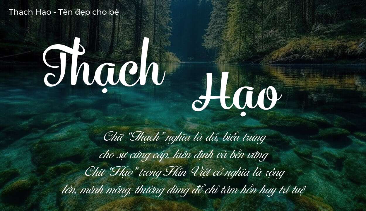 Phân tích tên Thạch Hạo: ý nghĩa tên, tính cách và vận mệnh