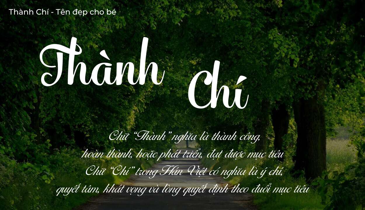 Tên Thành Chí có ý nghĩa gì? Bật mí vận mệnh và số phận tên này