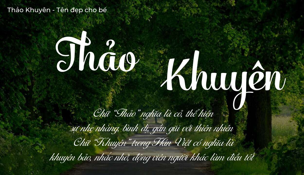 Tên Thảo Khuyên có ý nghĩa gì? Phân tích tính cách và vận mệnh