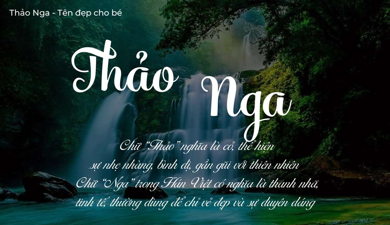 Ý nghĩa tên Thảo Nga, tính cách, vận mệnh và sẽ ra sao?