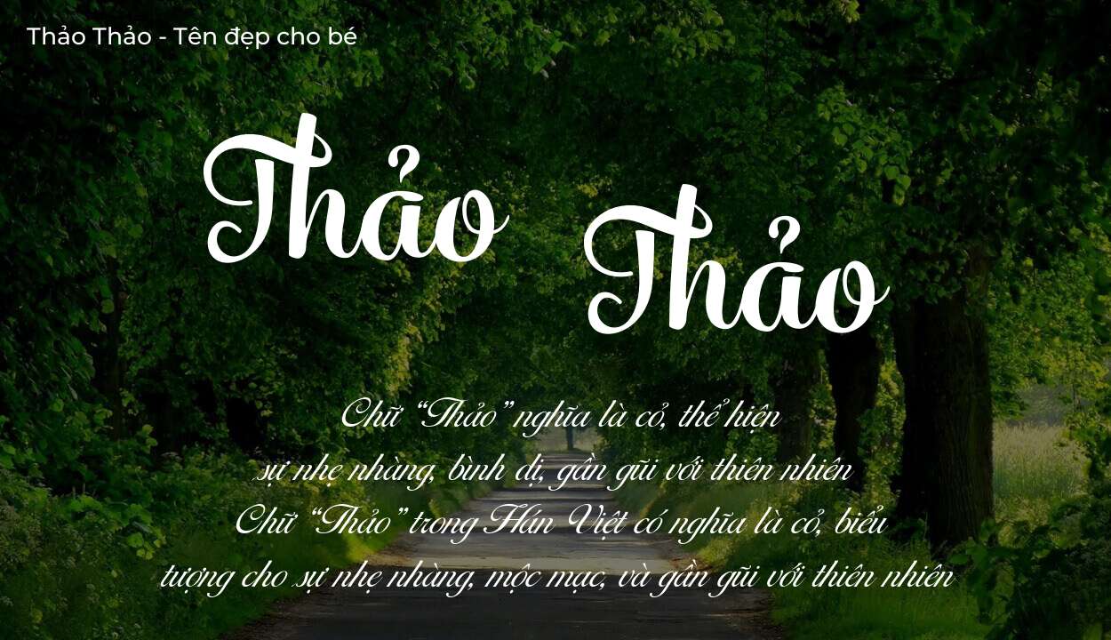 Tên Thảo Thảo có ý nghĩa gì? Phân tích tính cách và vận mệnh