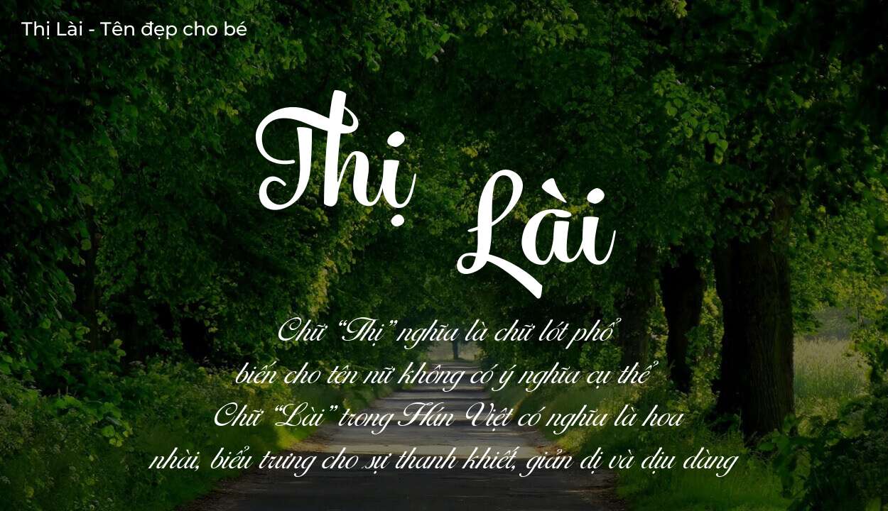 Ý nghĩa tên Thị Lài, tính cách và vận mệnh của tên Thị Lài sẽ ra sao?