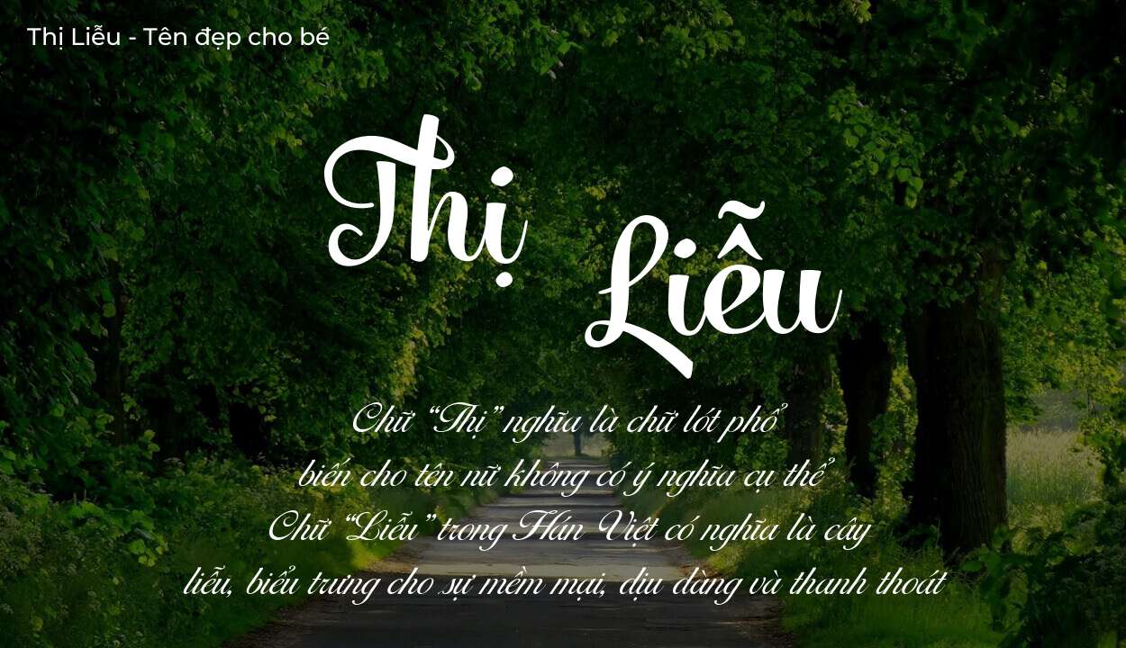 Ý nghĩa tên Thị Liễu, tính cách, vận mệnh và sẽ ra sao?