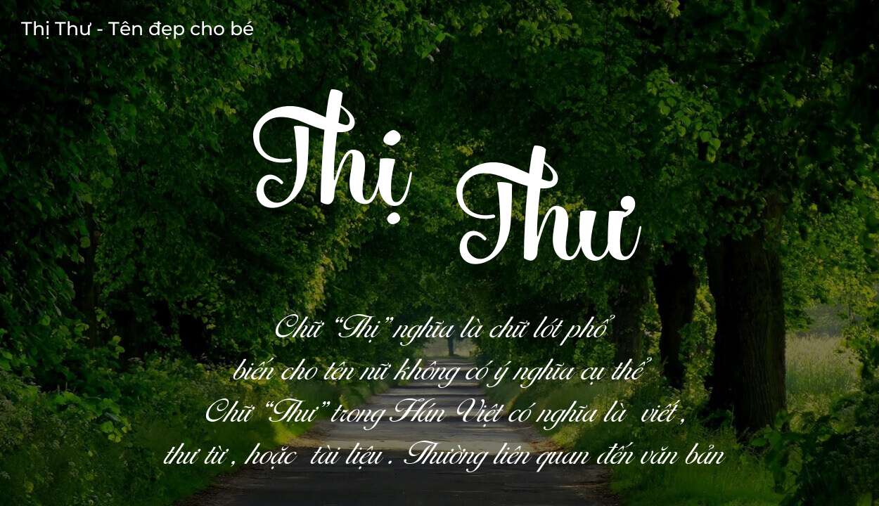 Hé lộ ý nghĩa tên Thị Thư, các tích cách ẩn trong tên Thị Thư?